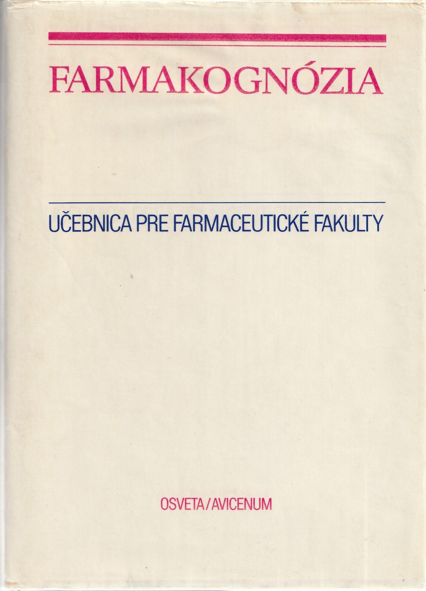 Farmakognózia: Učebnica pre farmaceutické fakulty