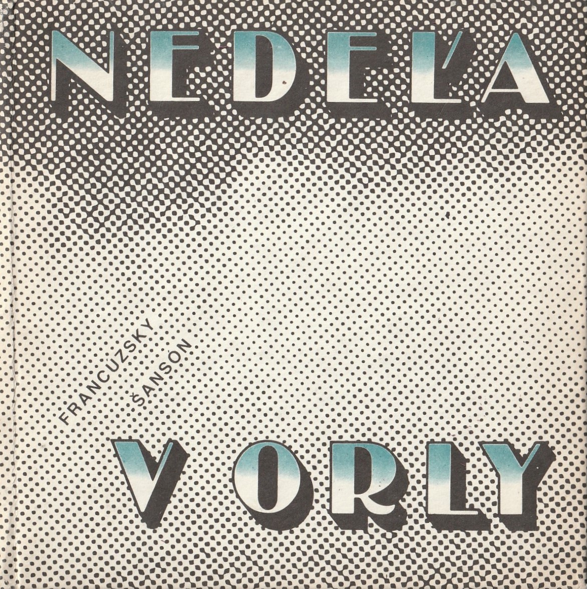 Nedeľa v Orly /Francúzsky šansón - Vian, Aznavour, Brassens a ďalší/