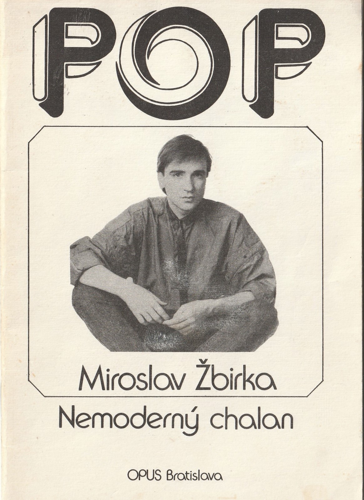 Miroslav Žbierka - Nemoderný chalan /POP/ spevník