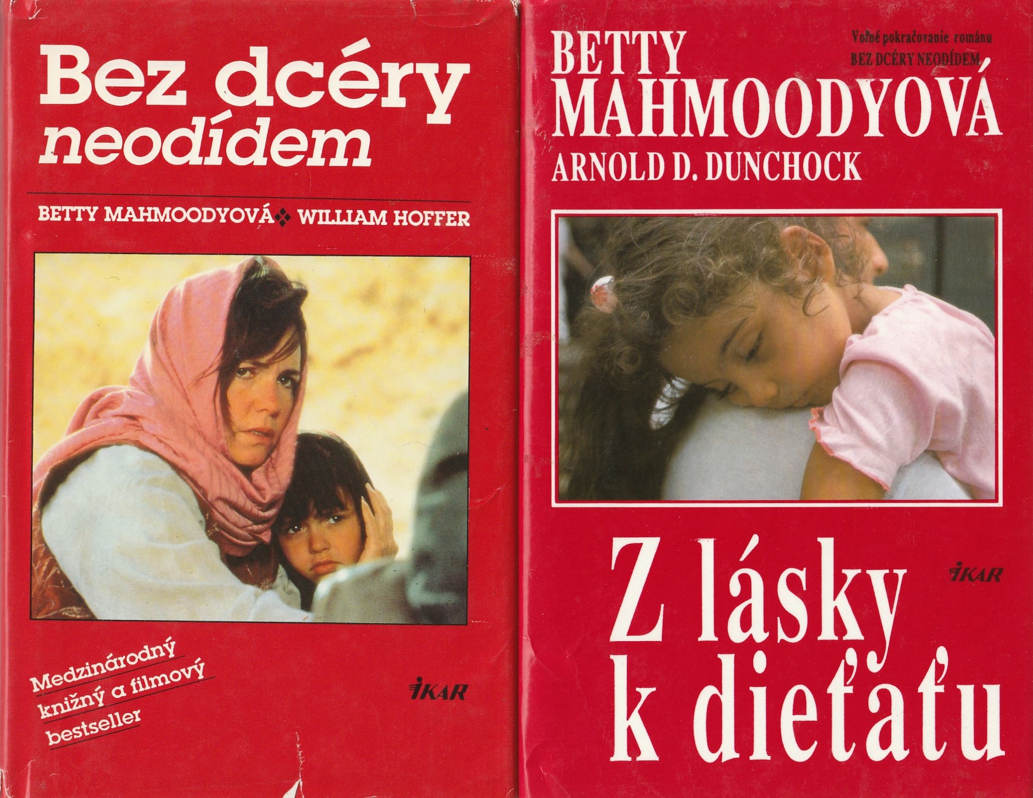 Mahmoodyová Betty & Hoffer W. / Dunchock - Bez dcéry neodídem / Z lásky k dieťaťu