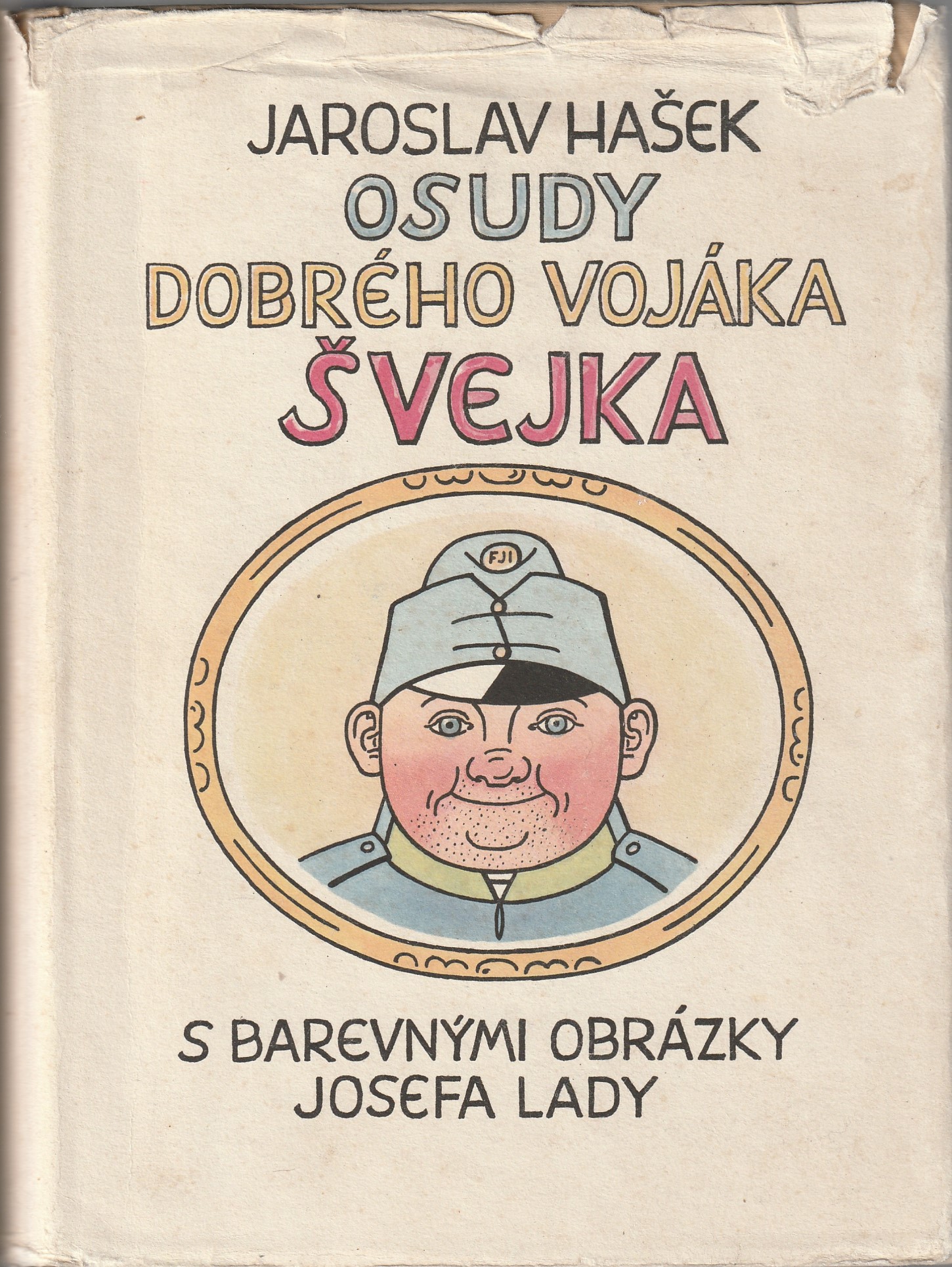 Hašek J. - Osudy dobrého vojáka Švejka za světové války I.-IV.