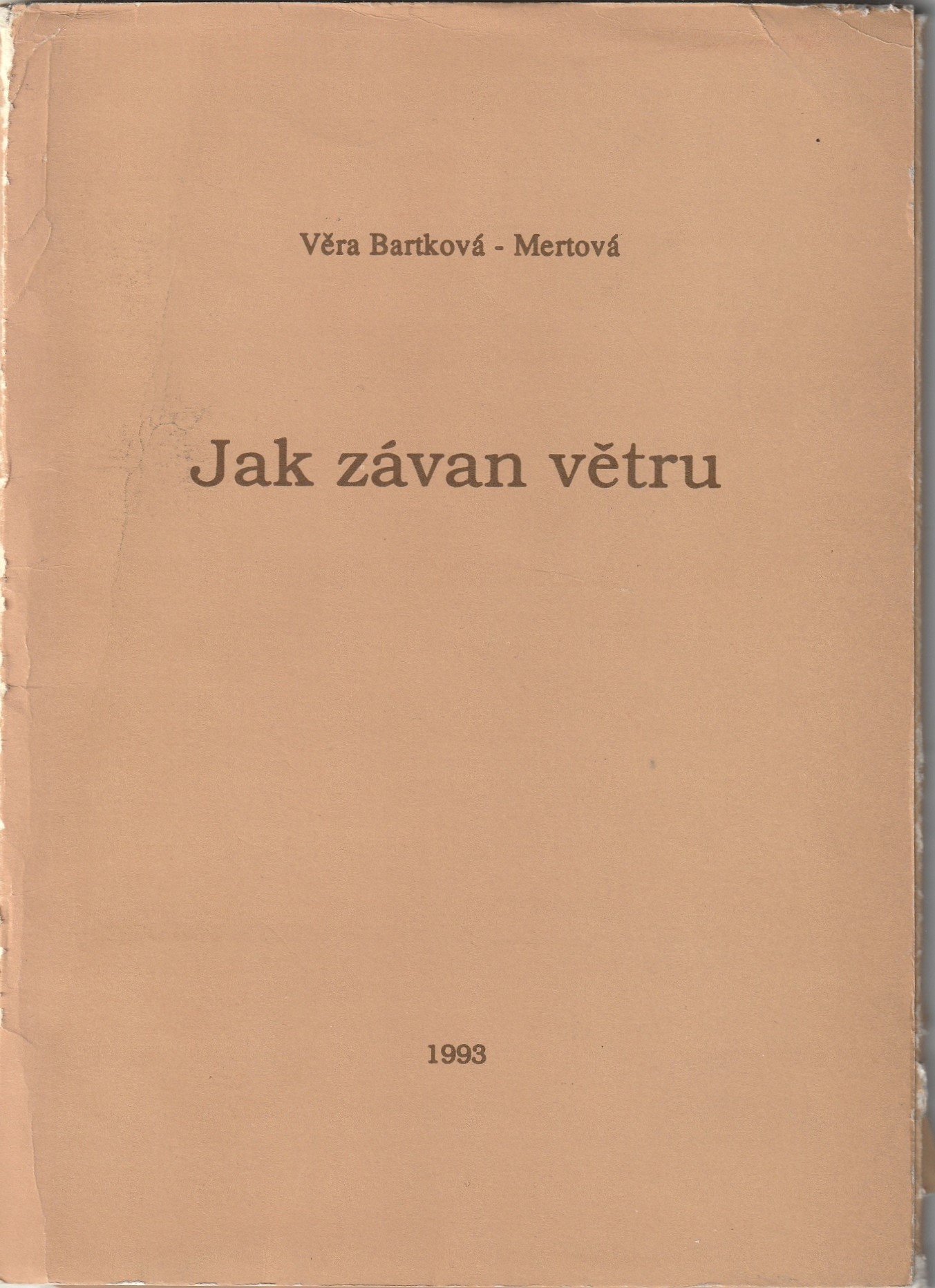 Bartková-Mertová Věra - Jak závan větru