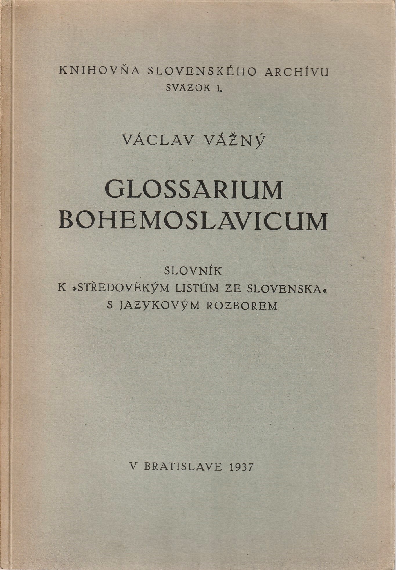 Vážný Václav - Glossarium Bohemoslavicum