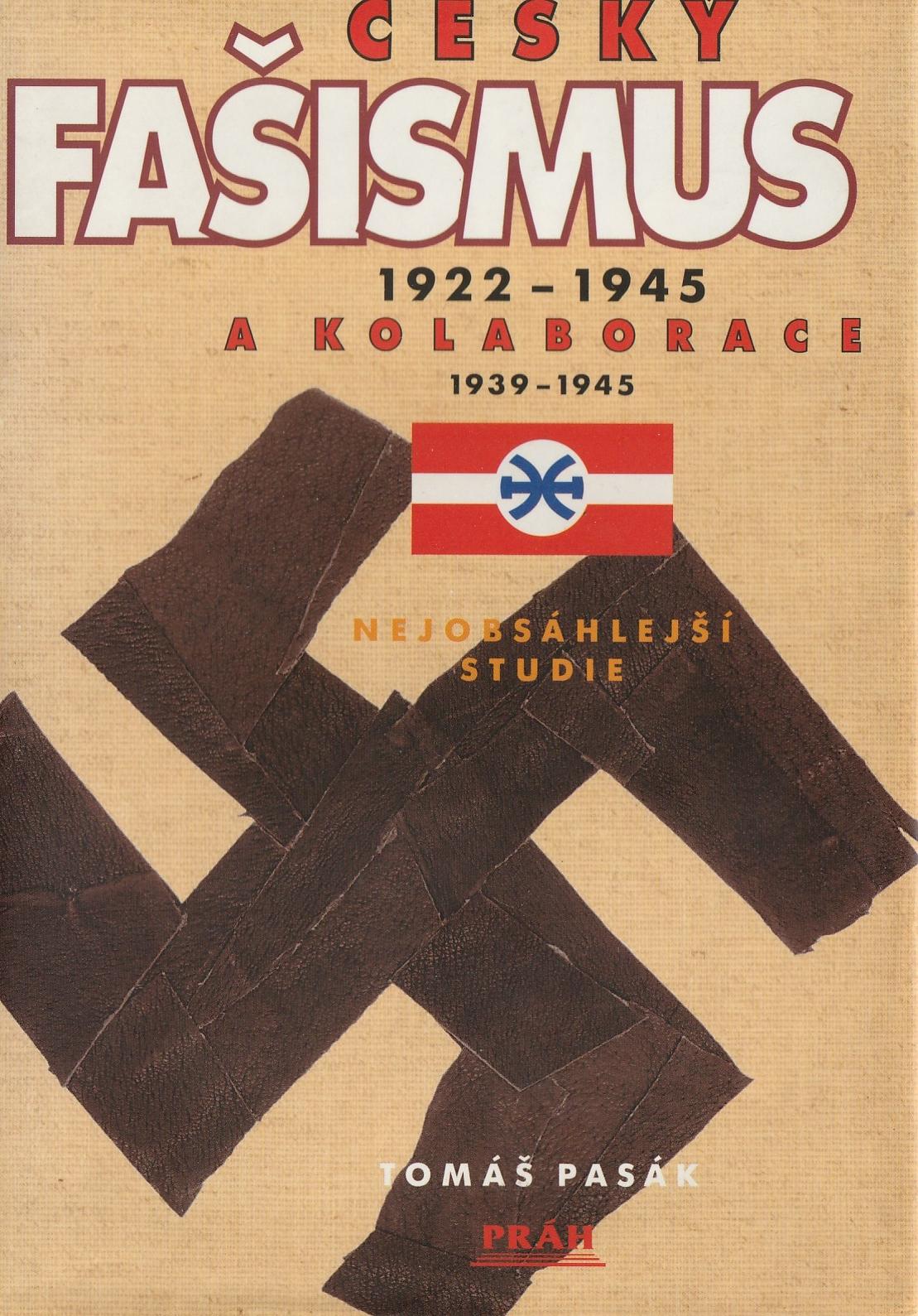 Český fašismus 1922-1945 a kolaborace 1939-1945