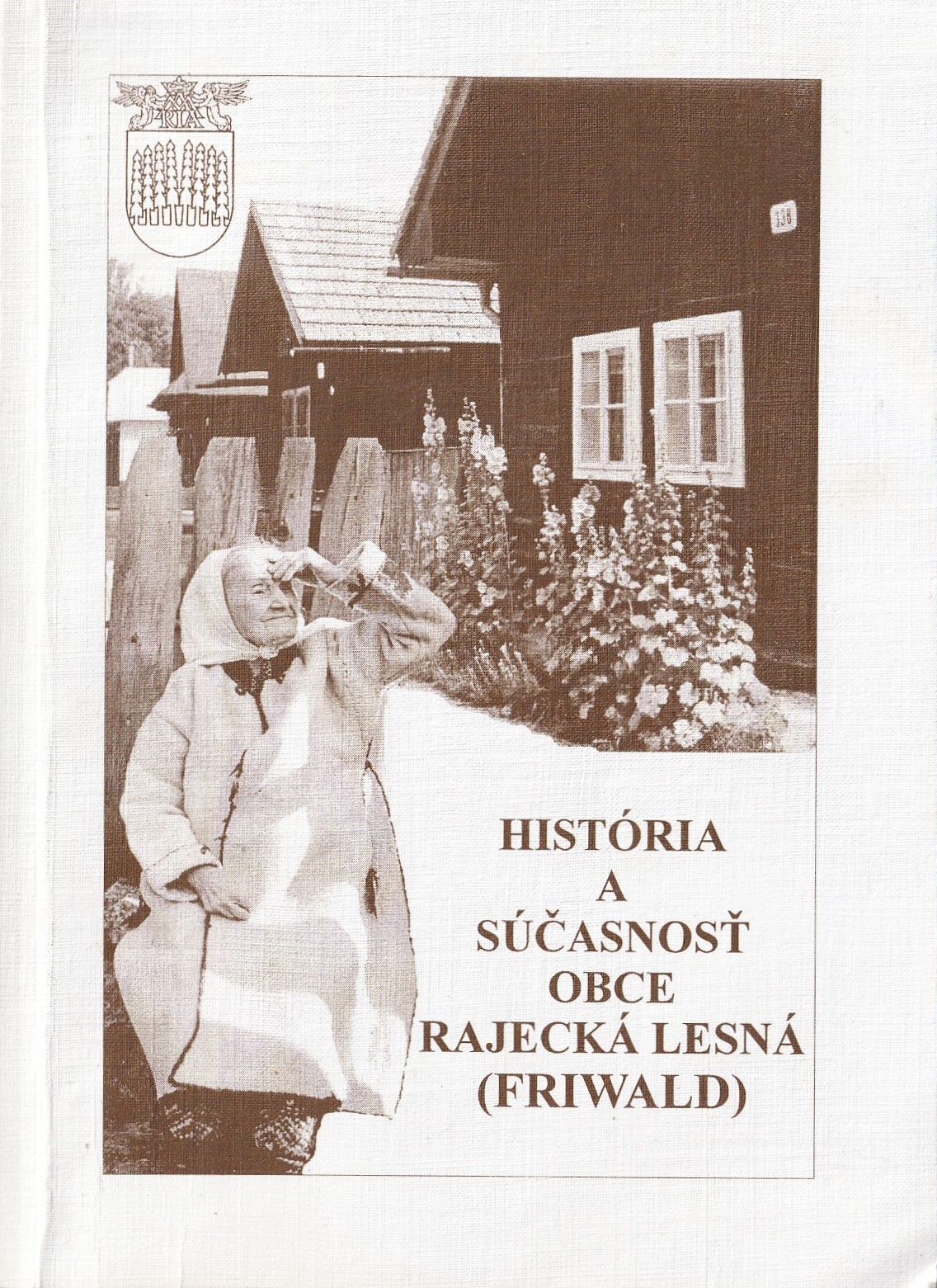 Pekný Bohuslav - História a súčasnosť obce Rajecká Lesná (Friwald