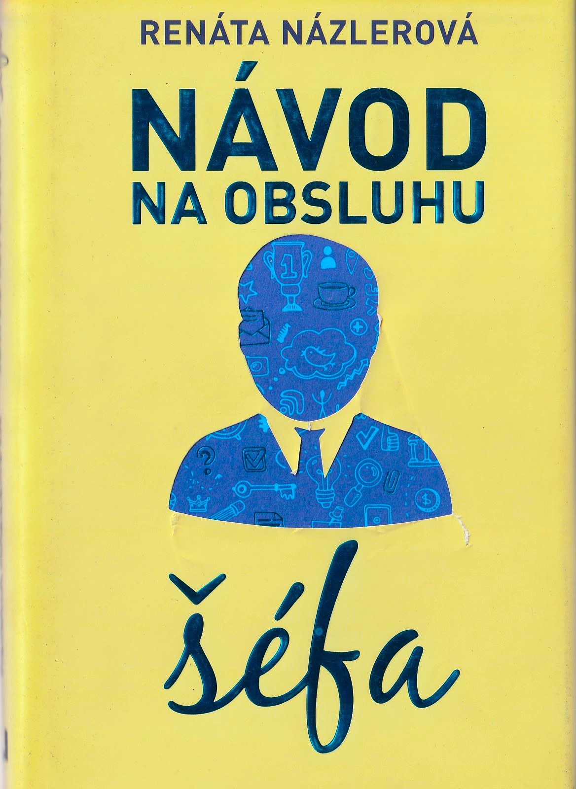 Názlerová Renáta - Návod na obsluhu šéfa