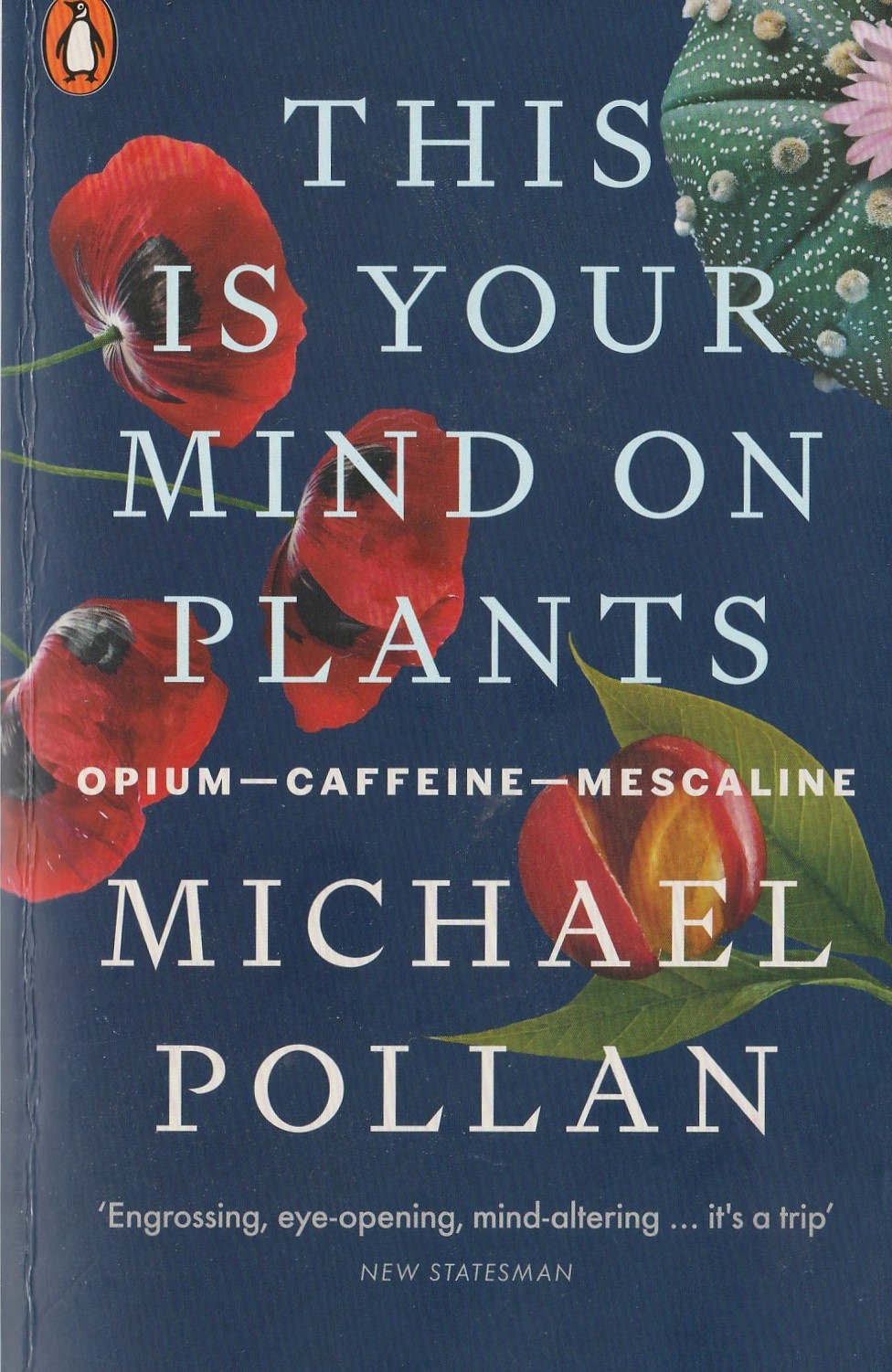 Pollan Michael  - This Is Your Mind On Plants