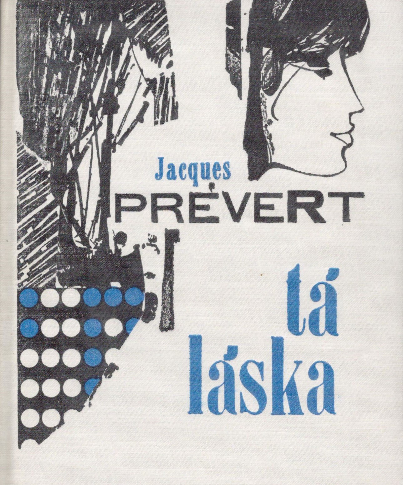 Prévert Jacques - Tá láska