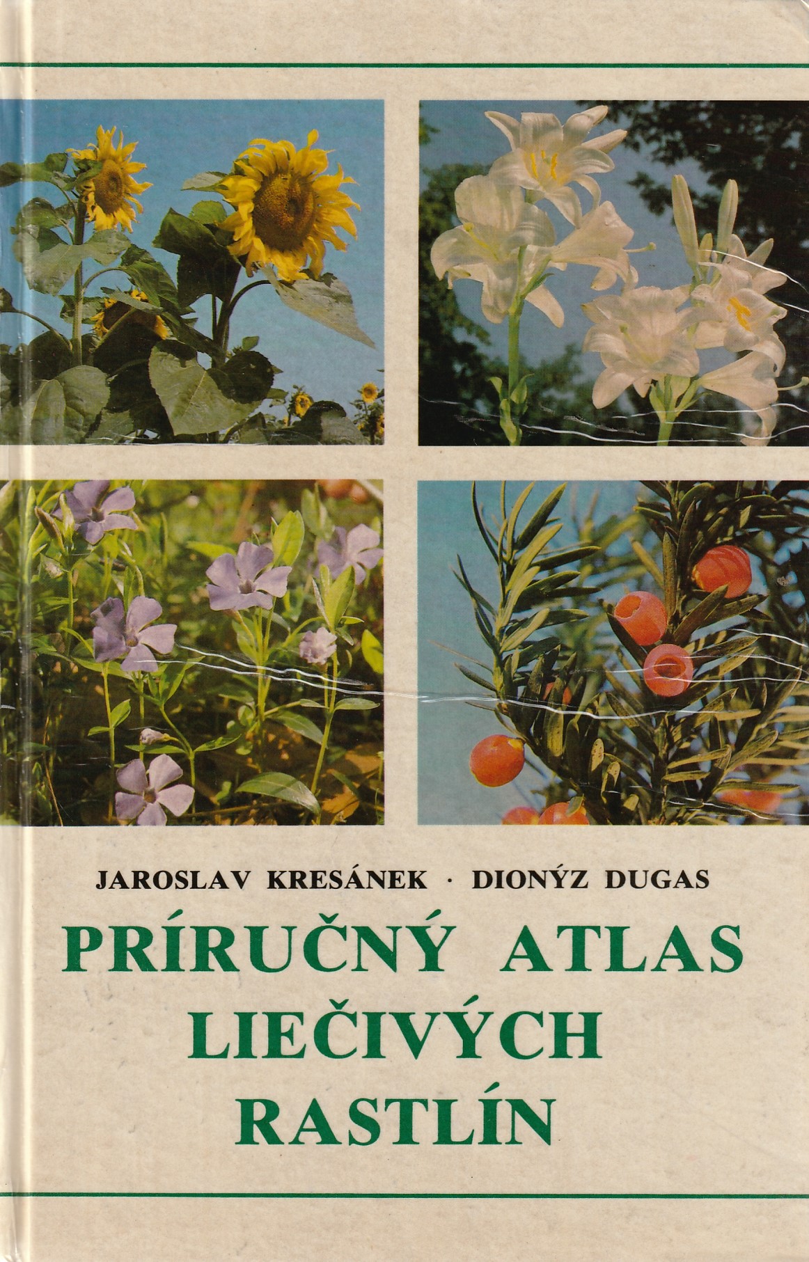 Kresánek Jaroslav, Dugas Dionýz - Príručný atlas liečivých rastlín