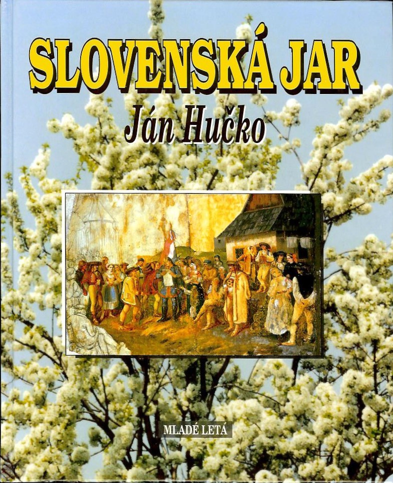 Hučko Ján - Slovenská jar