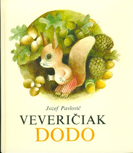 Pavlovič Jozef - Veveričiak Dodo