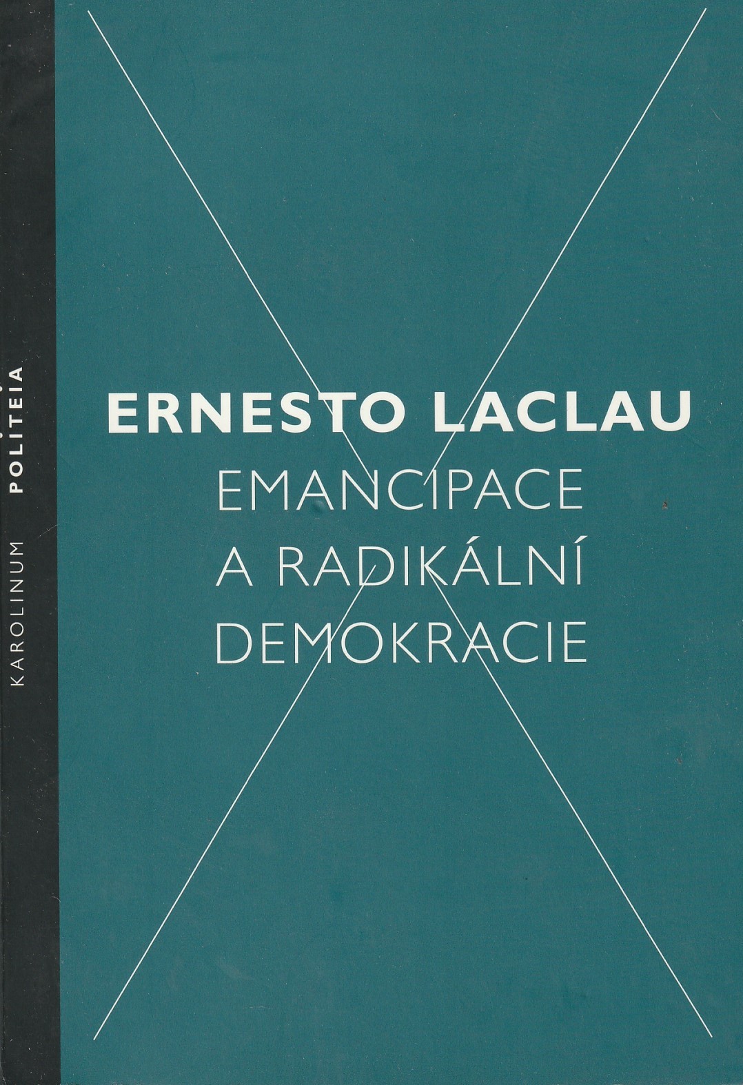 Laclau Ernesto - Emancipace a radikální demokracie