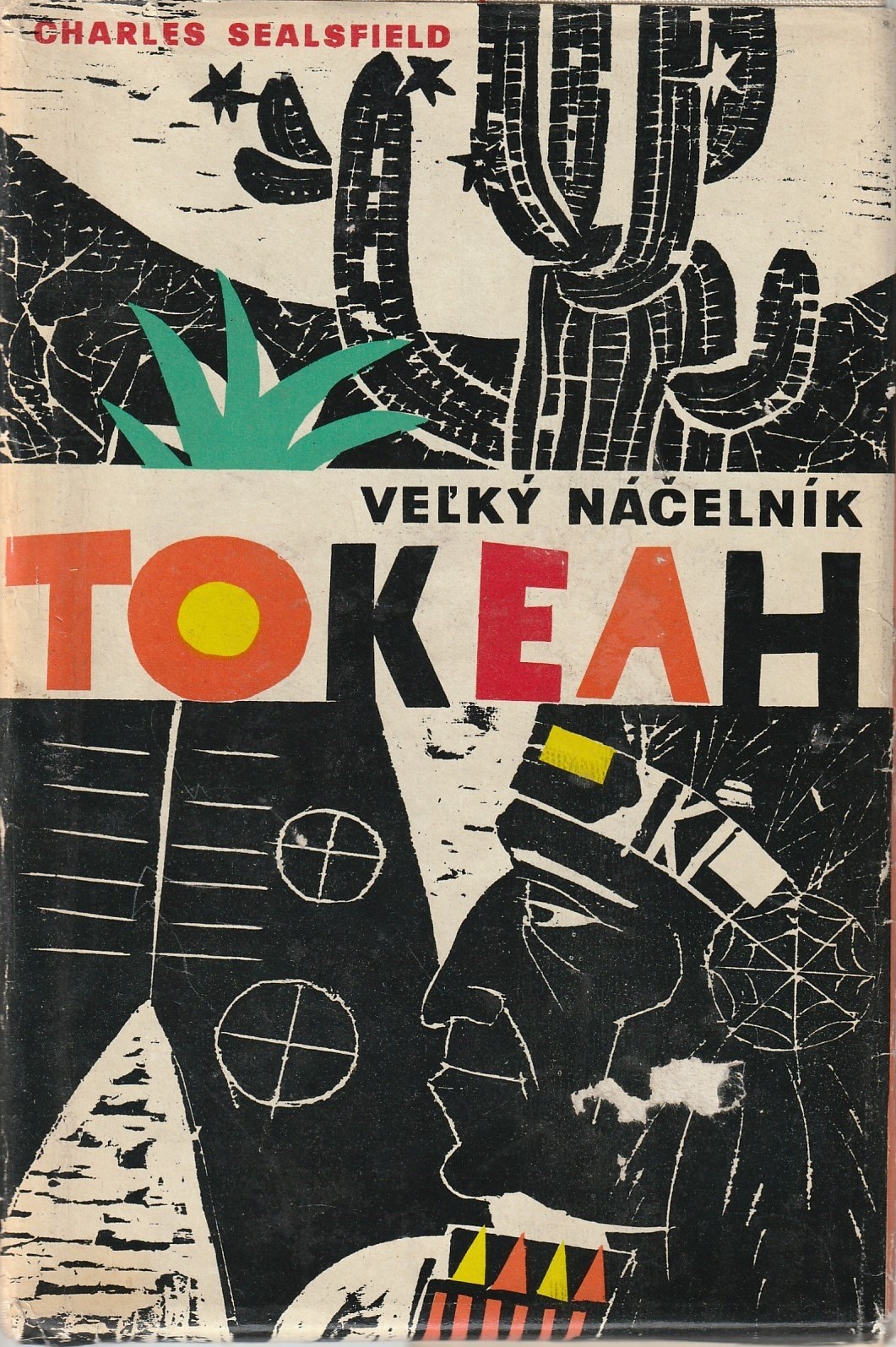 Sealsfield Charles - Veľký náčelník Tokeah