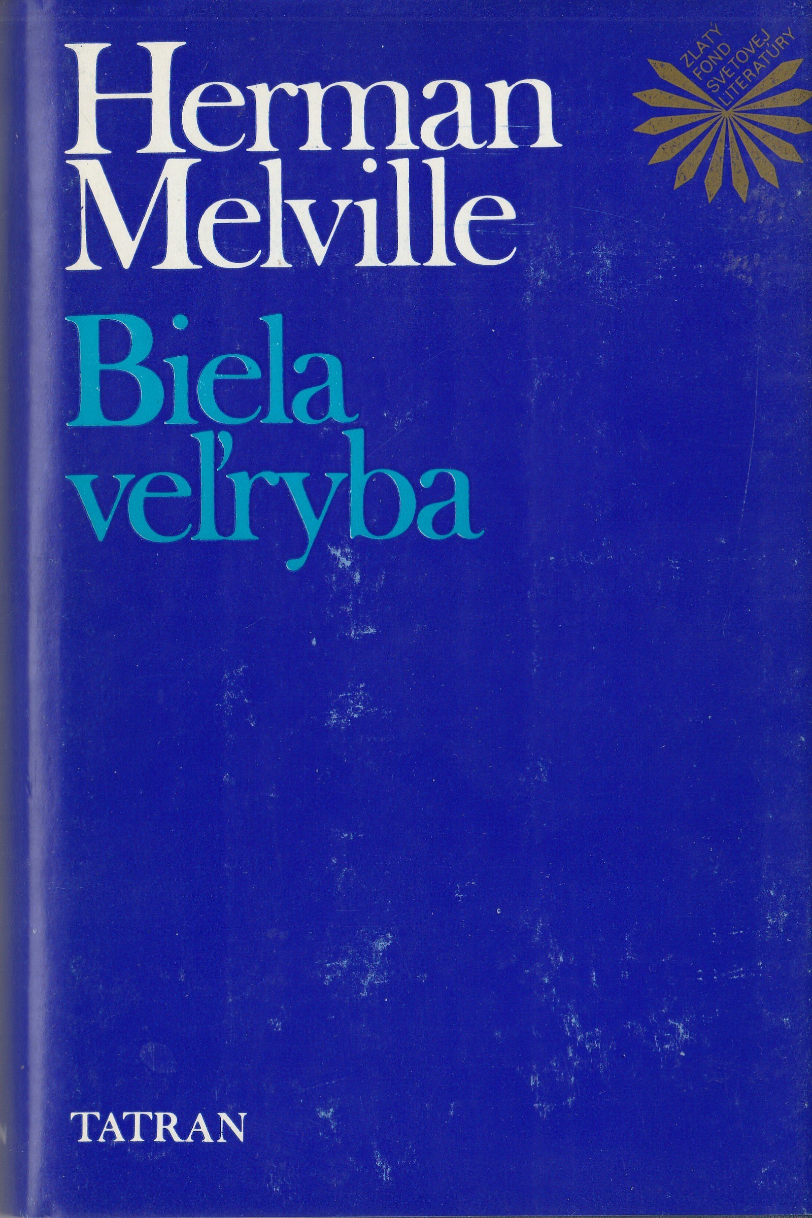 Melville Herman - Biela veľryba