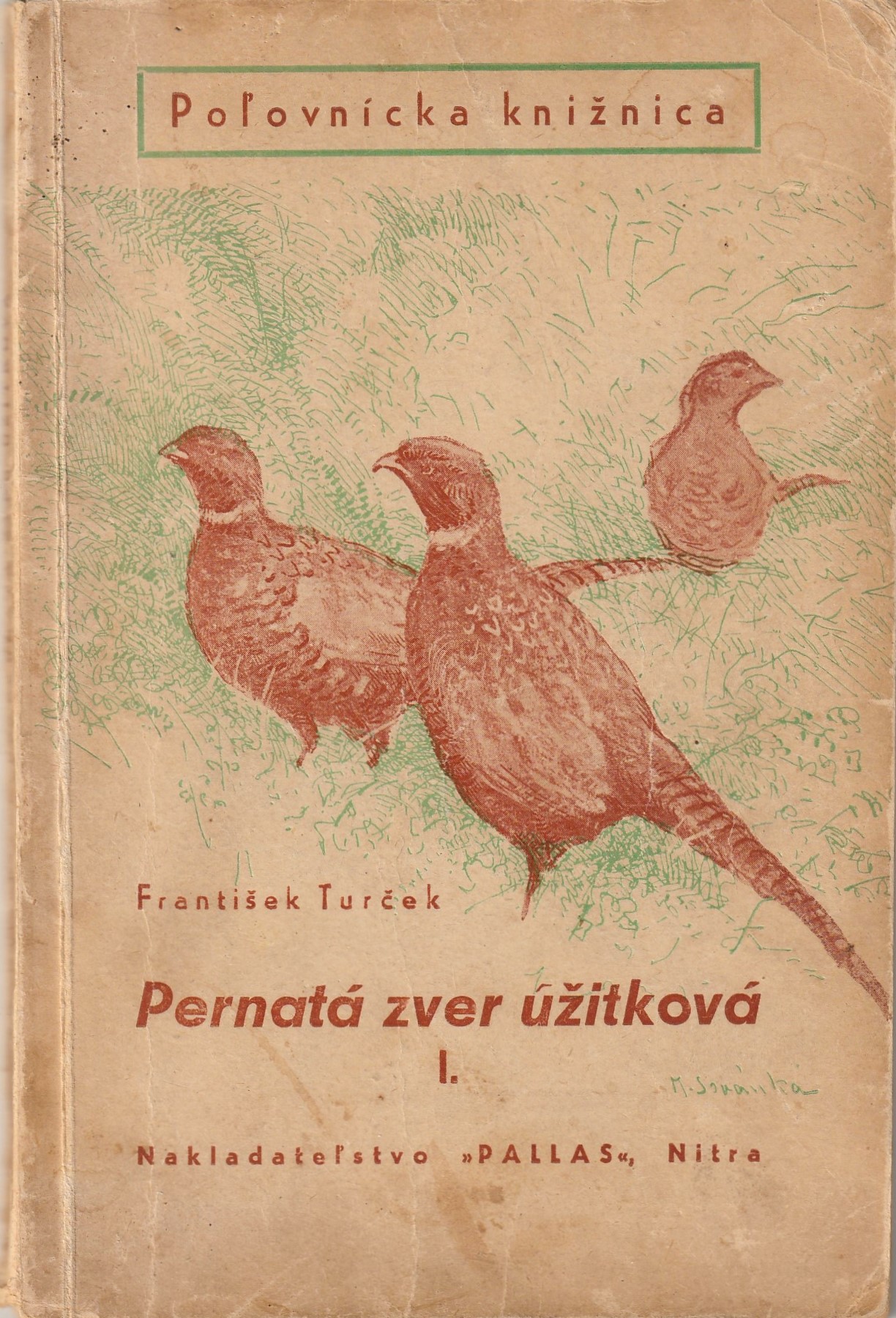 Turček František - Pernatá zver úžitková I.