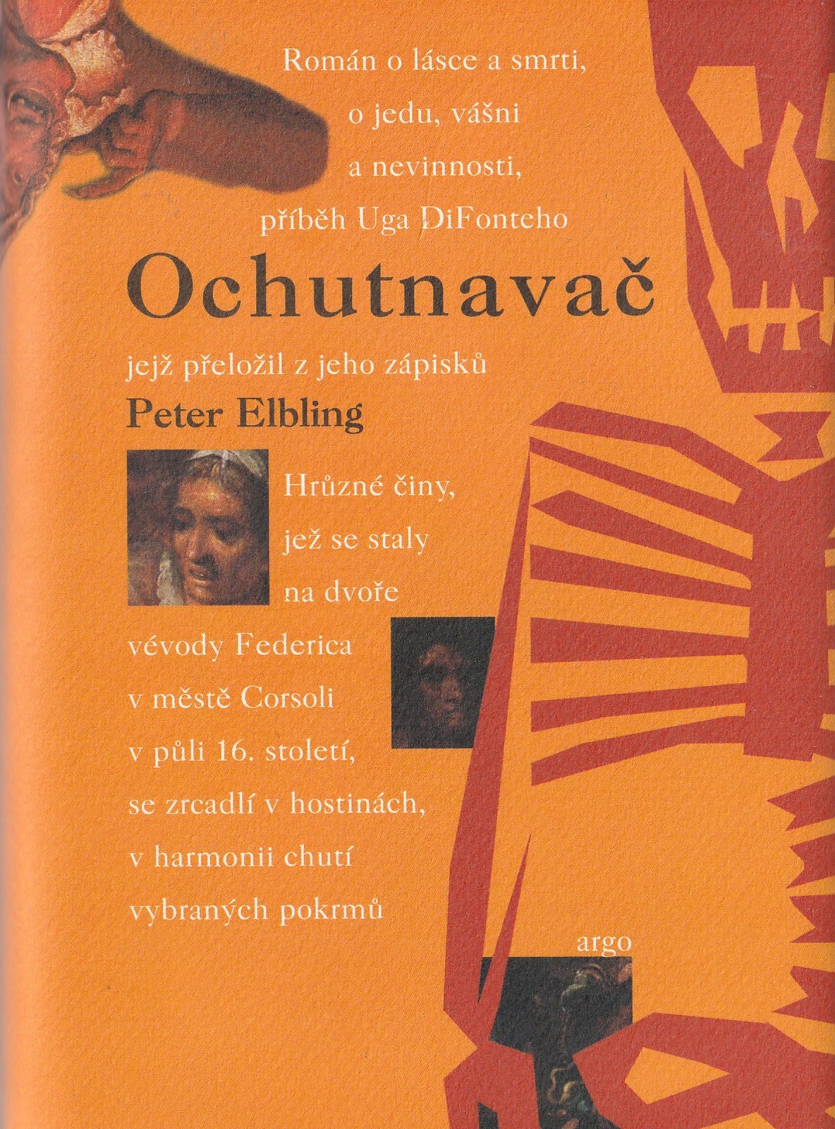 Elbling Peter - Ochutnavač Příběh mého neuvěřitelného života