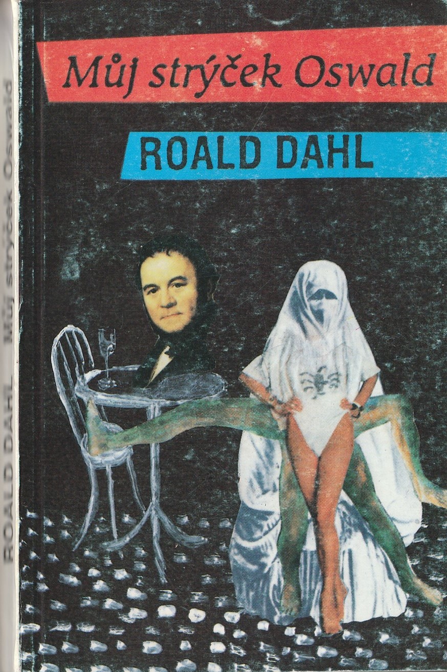 Dahl Roald - Můj strýček Oswald