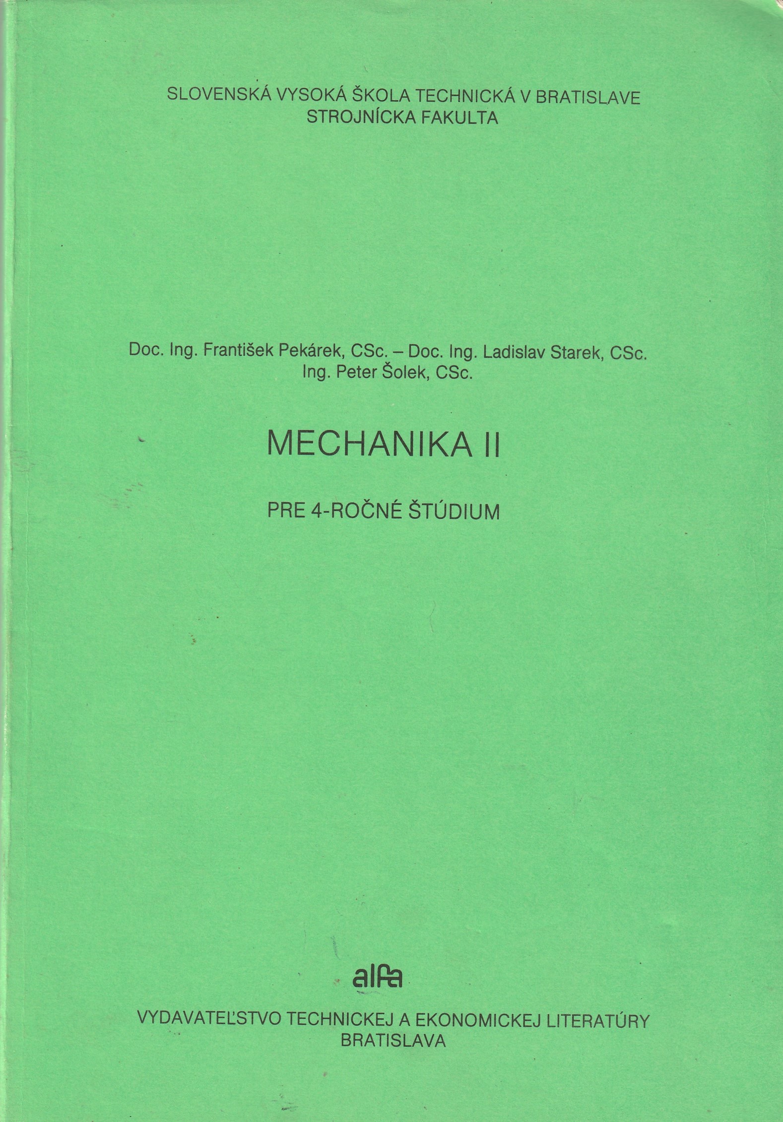 Pekárek, Starek, Šolek - Mechanika II