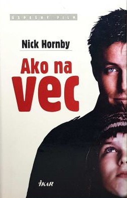 Hornby Nick - Ako na vec