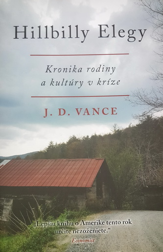 J. D. Vance o americkej bielej chudobe v Hillbilly Elegy
