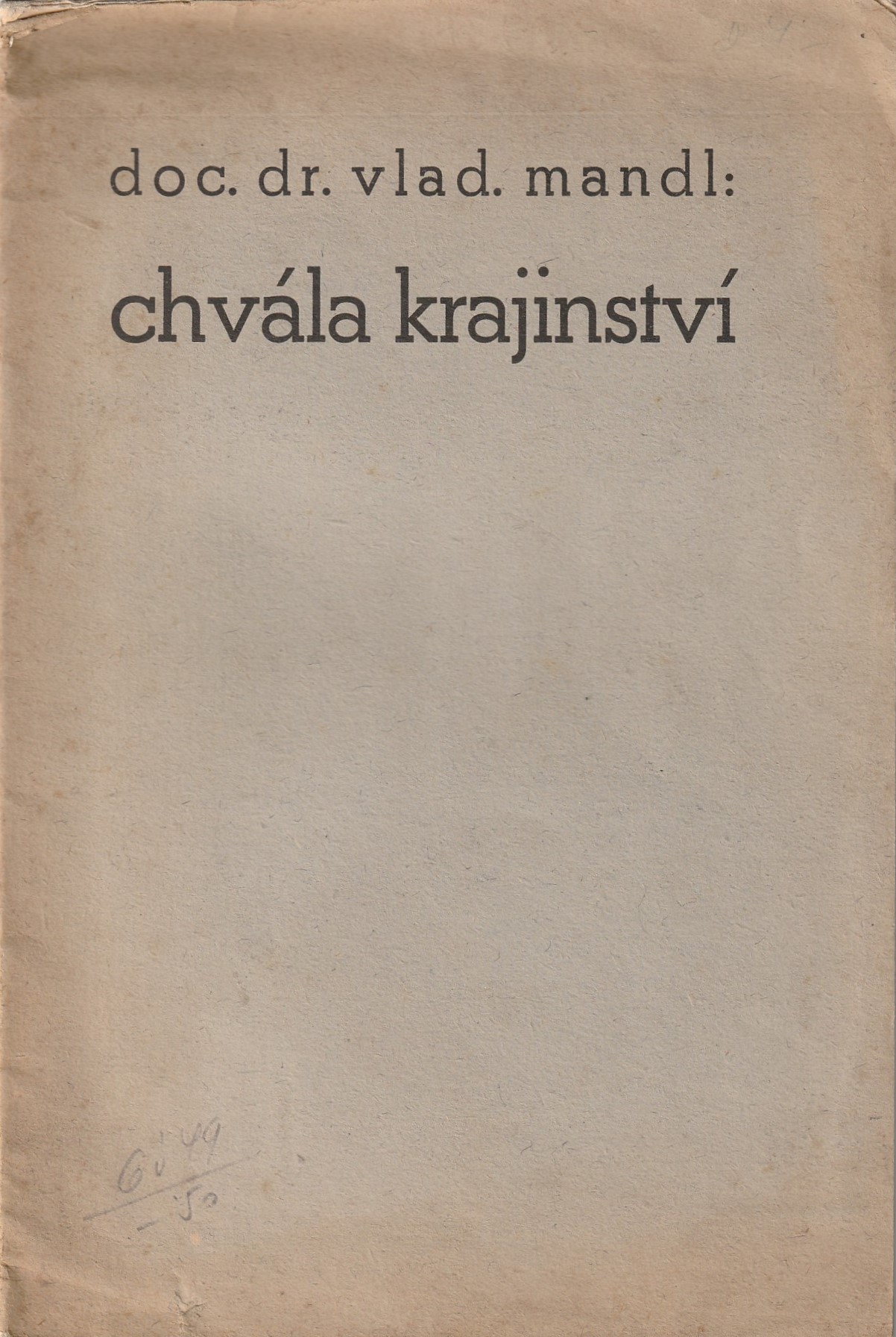 Mandl Vladimír - Chvála krajinství : úvaha o regionalismu