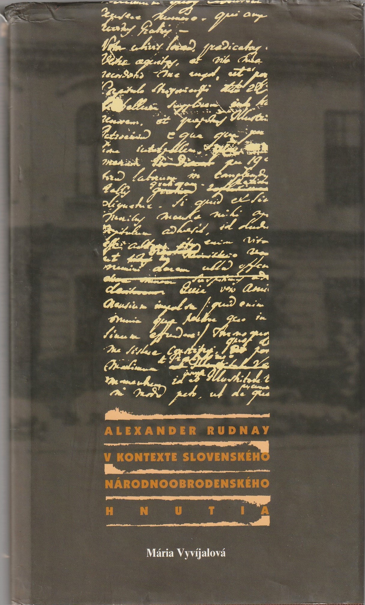 Vyvíjalová M. - Alexander Rudnay v kontexte Slovenského národnoobrodenského hnutia