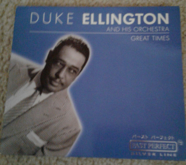 Duke Ellington And His Orchestra - Great Times