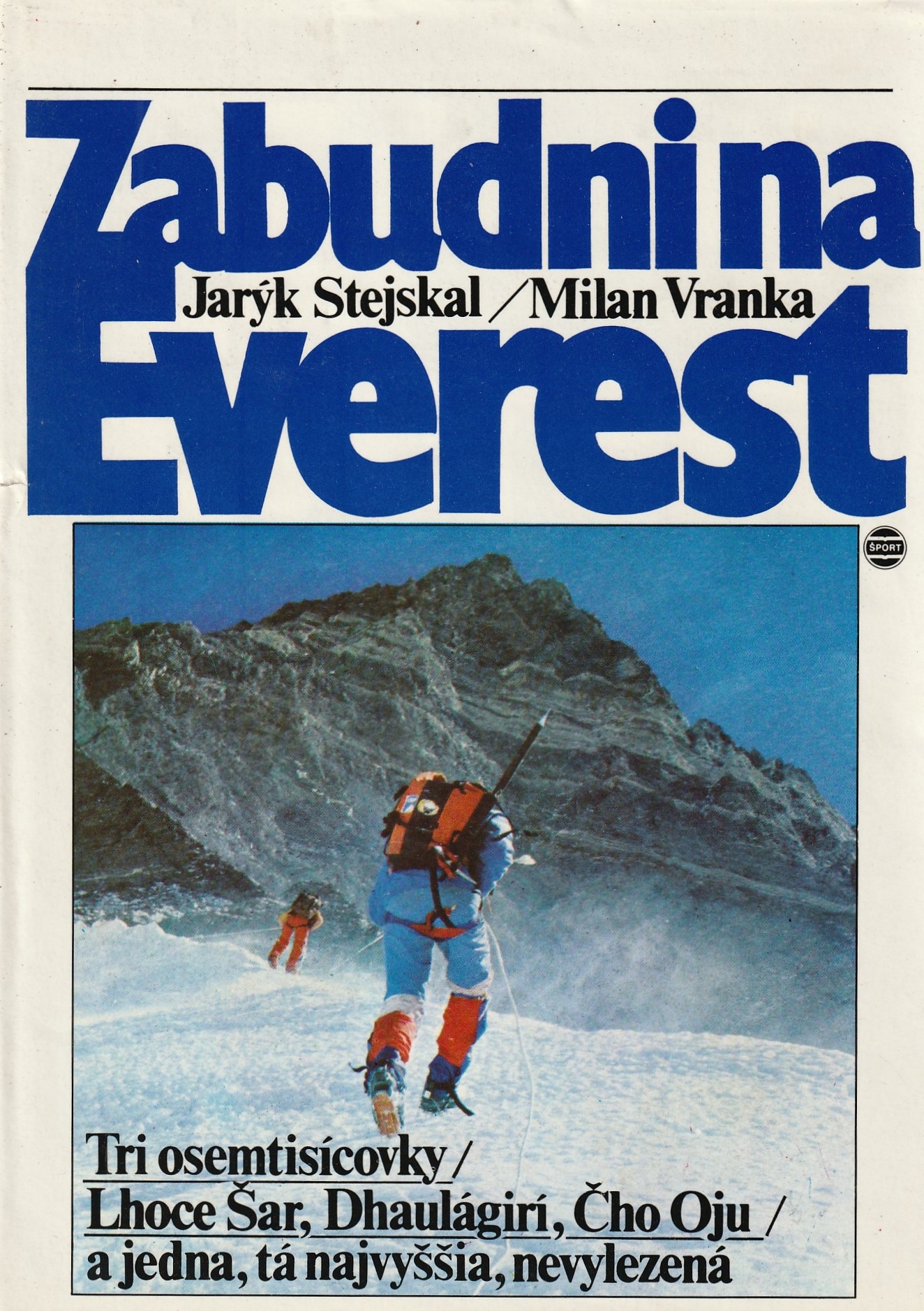 Stejskal, Vranka - Zabudni na Everest