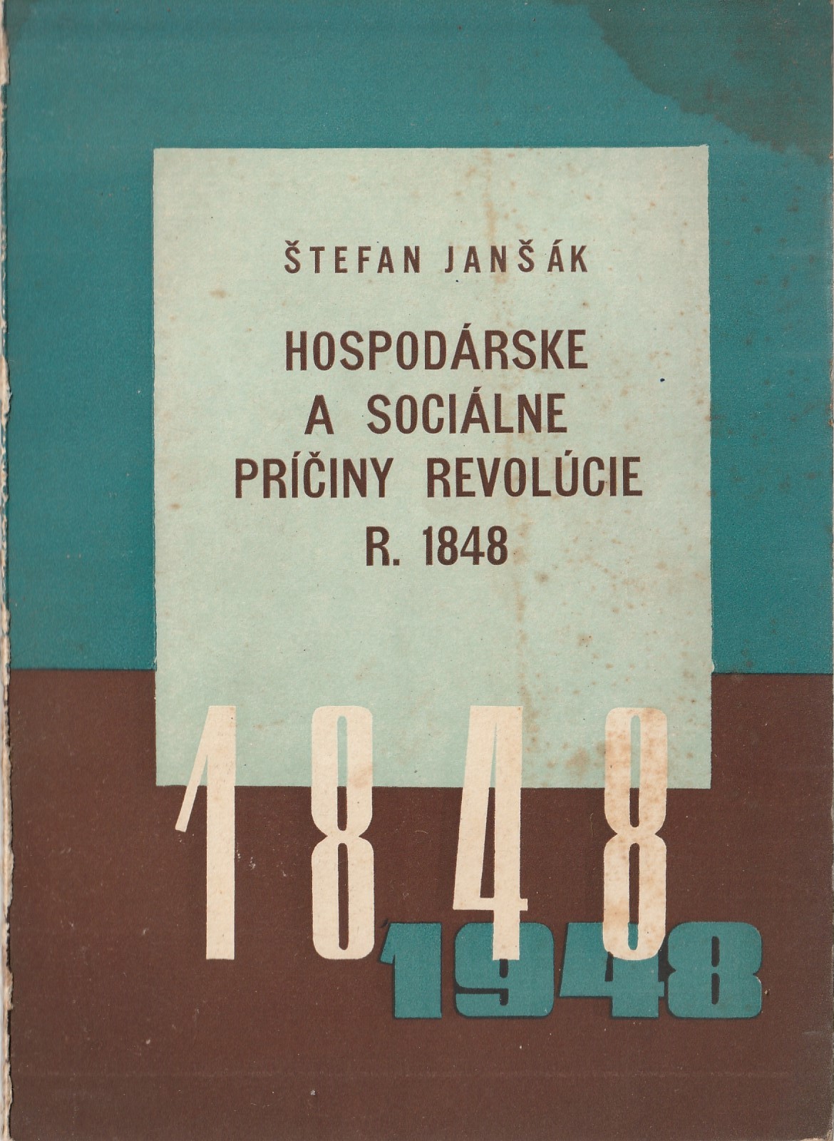 Janšák Štefan - Hospodárske a sociálne príčiny revolúcie r. 1848