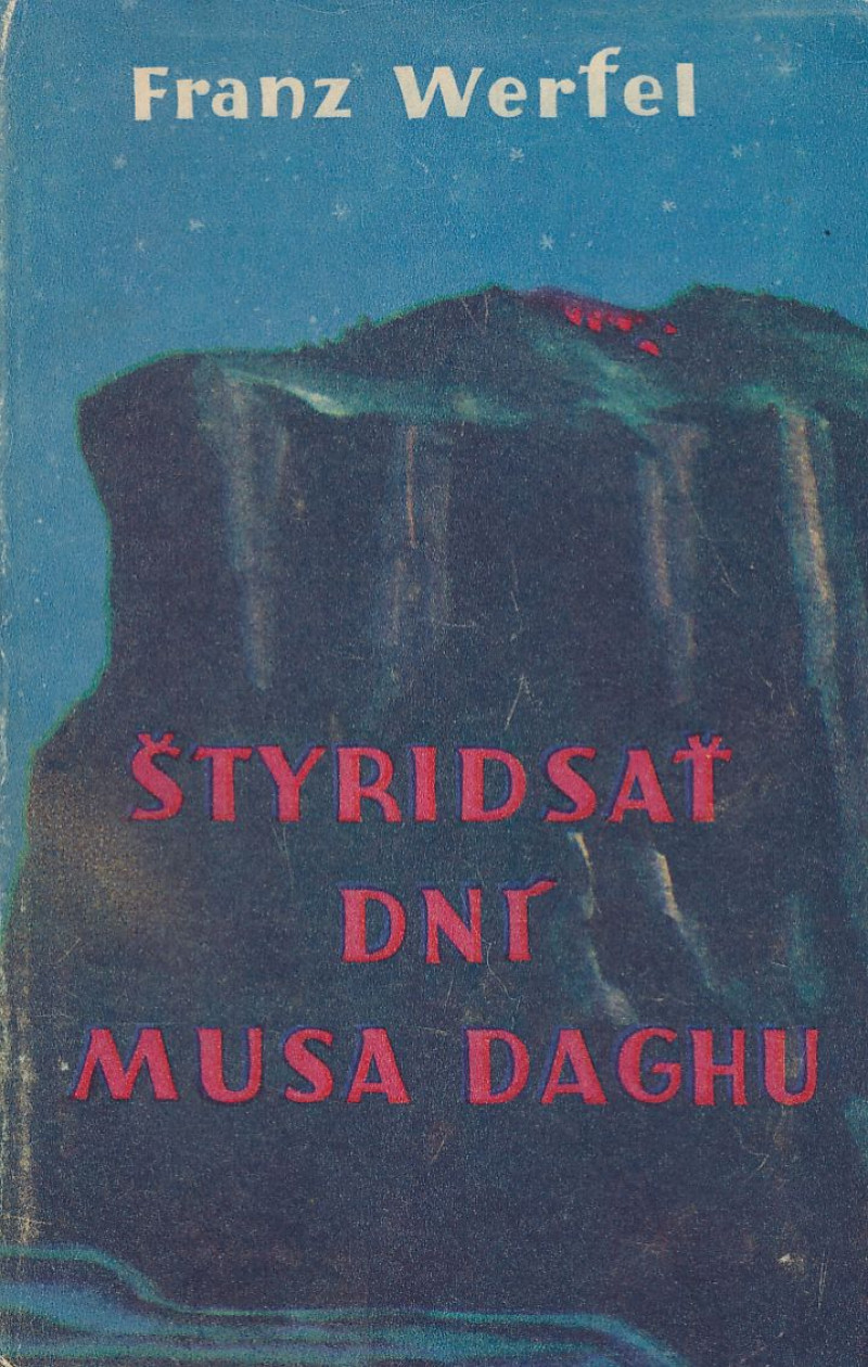 Werfel Franz - Štyridsať dní Musa Daghu I+II