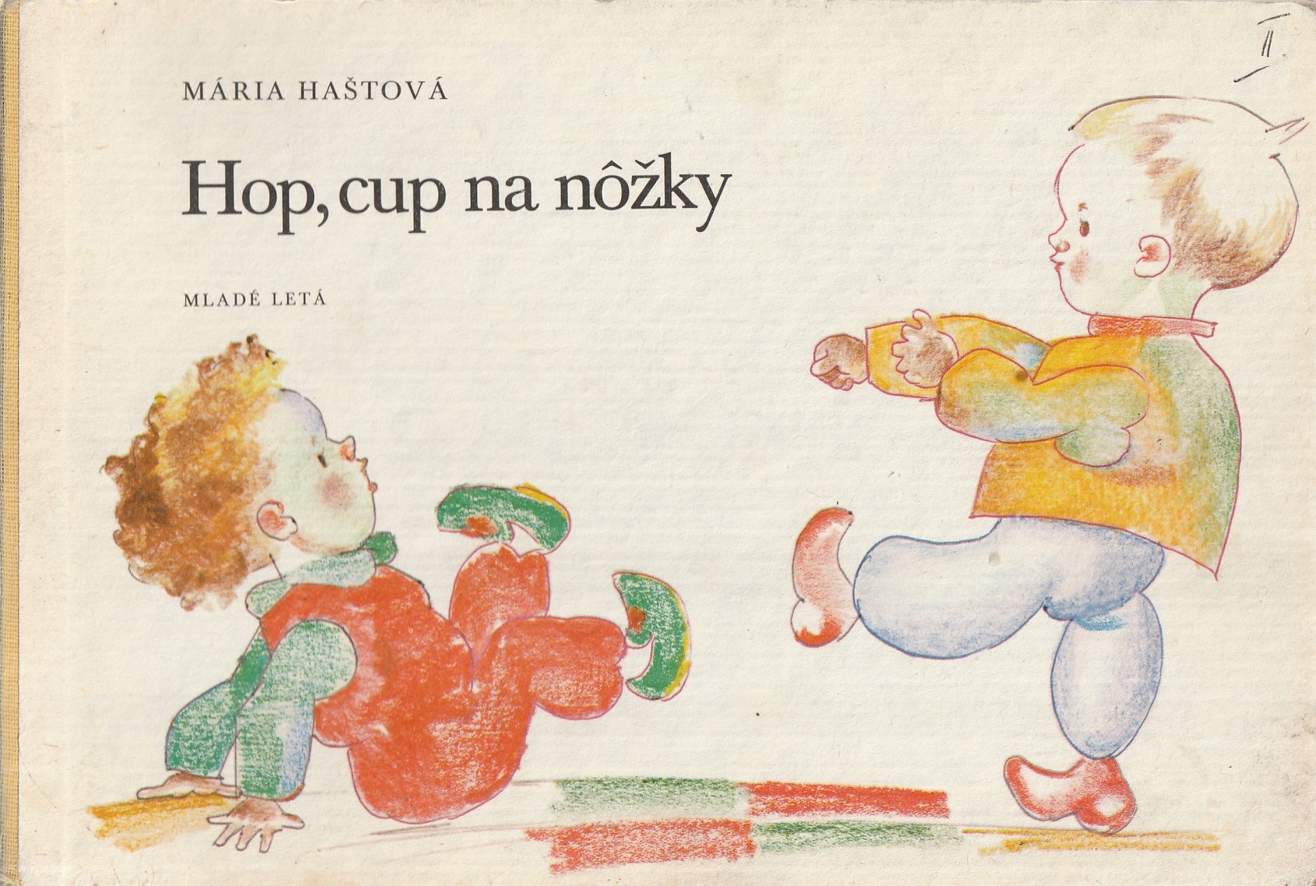 Haštová Mária, Cpin Štefan - Hop, cup na nôžky