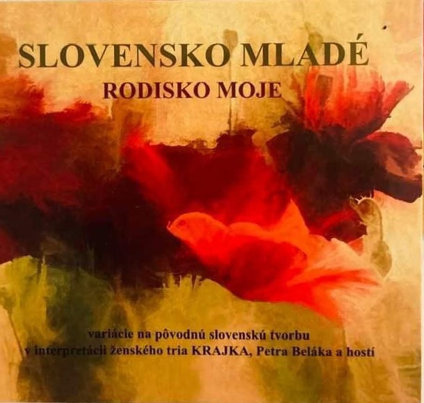 Slovensko mladé, rodisko moje