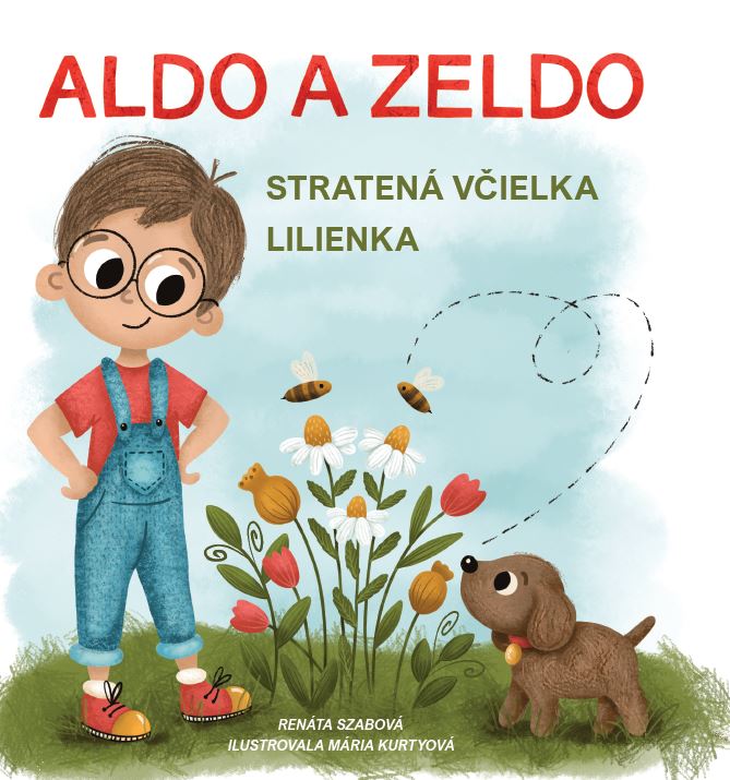 Kniha Aldo a Zeldo – Stratená včielka Lilienka ...Aby už žiadna včielka neostala vysilená