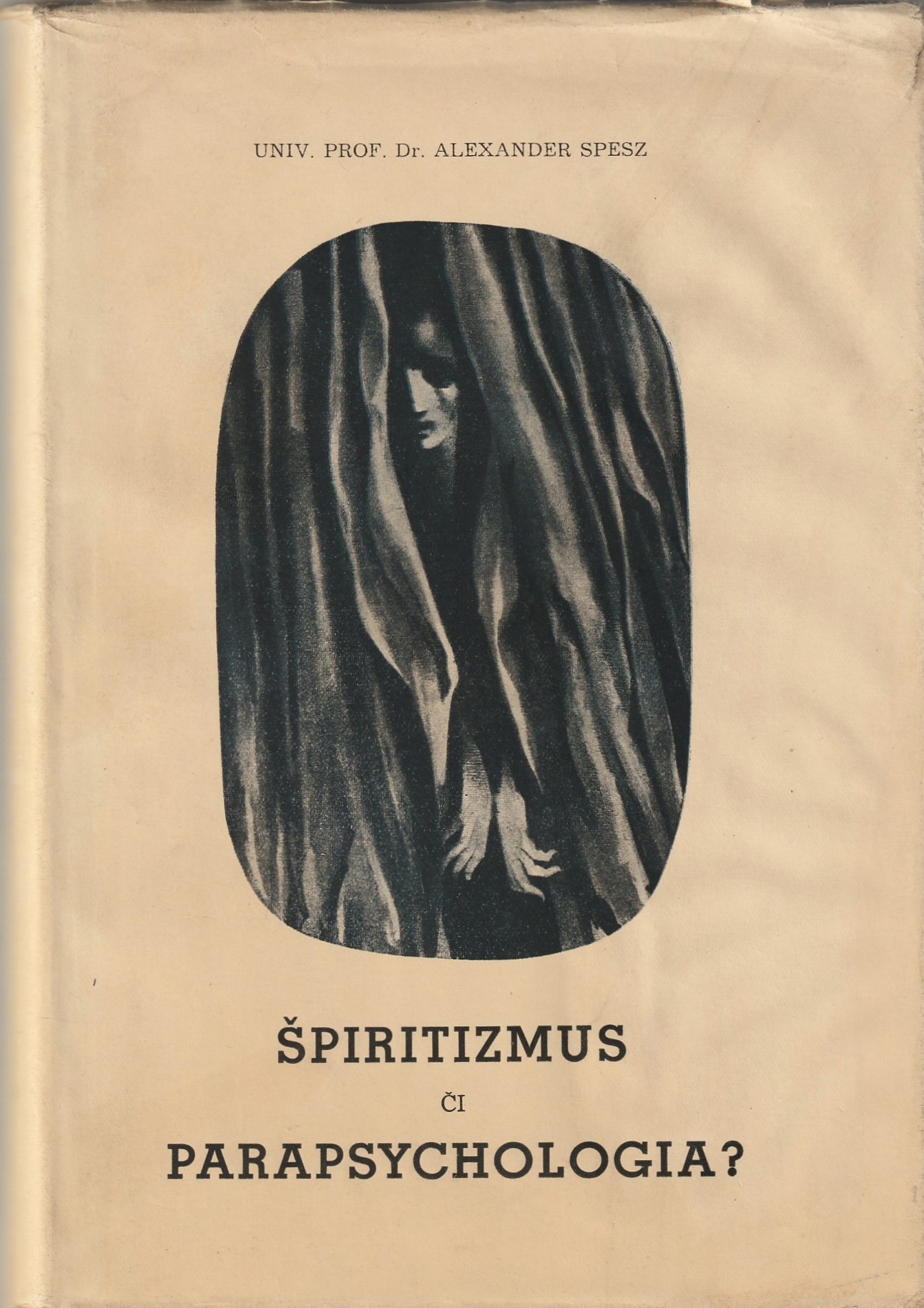 Spesz Alexander - Špiritizmus či parapsychologia?