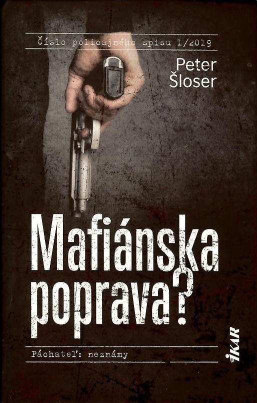 Šloser Peter - Mafiánska poprava?