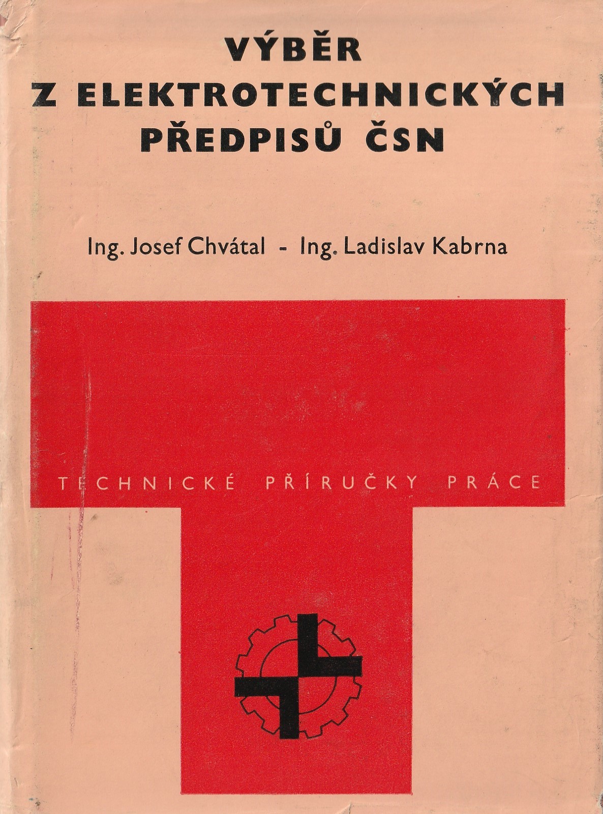 Kabrna L., Chvátal J. - Výběr z elektrotechnických předpisů ČSN