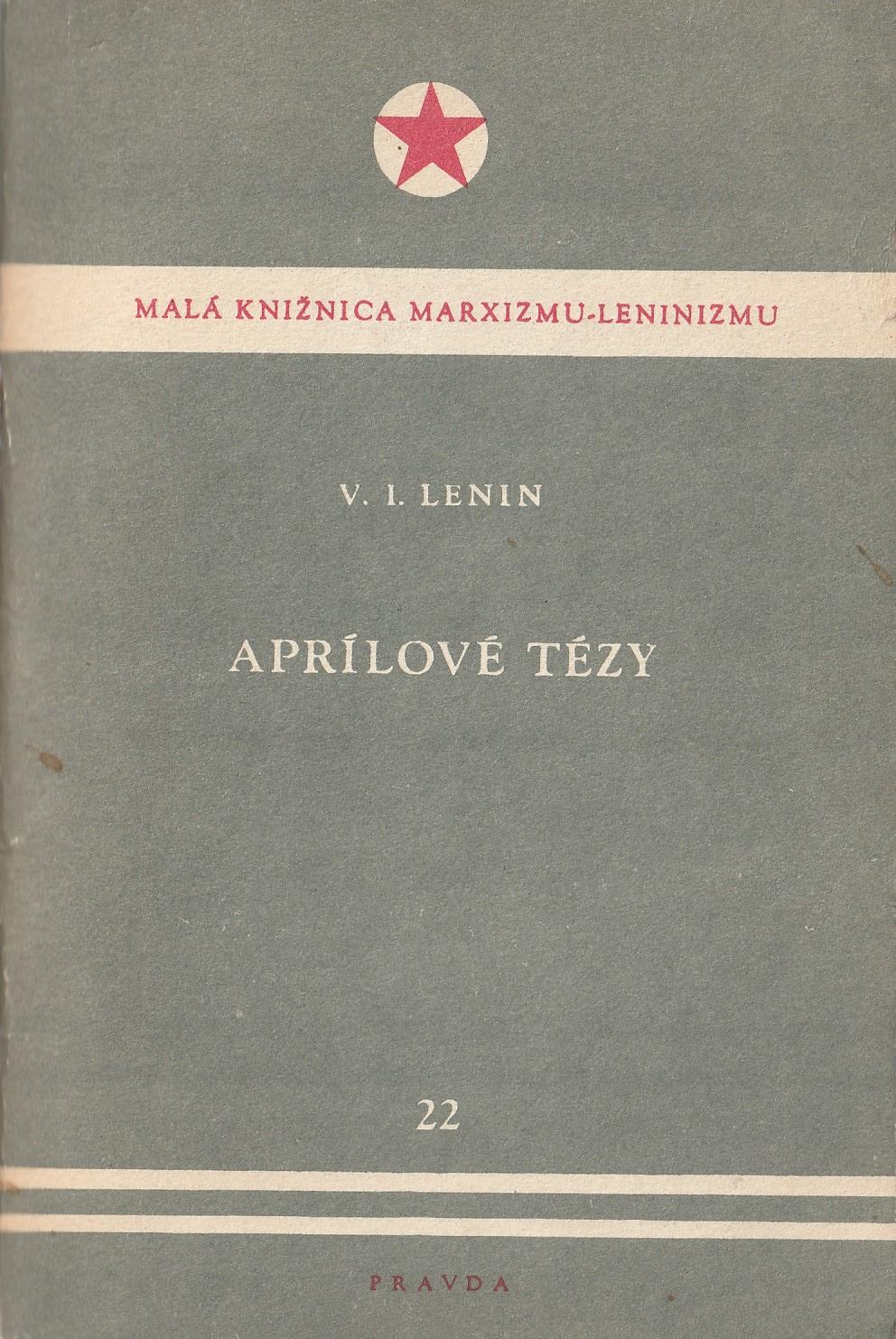 Lenin Vladimir Iľjič - Aprílové tézy