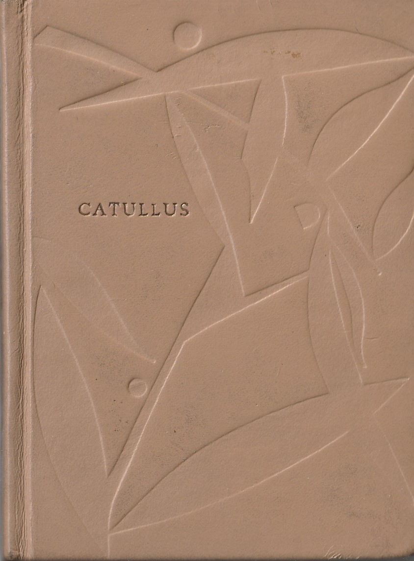 Catullus Gaius Valerius - Nenávidím a milujem