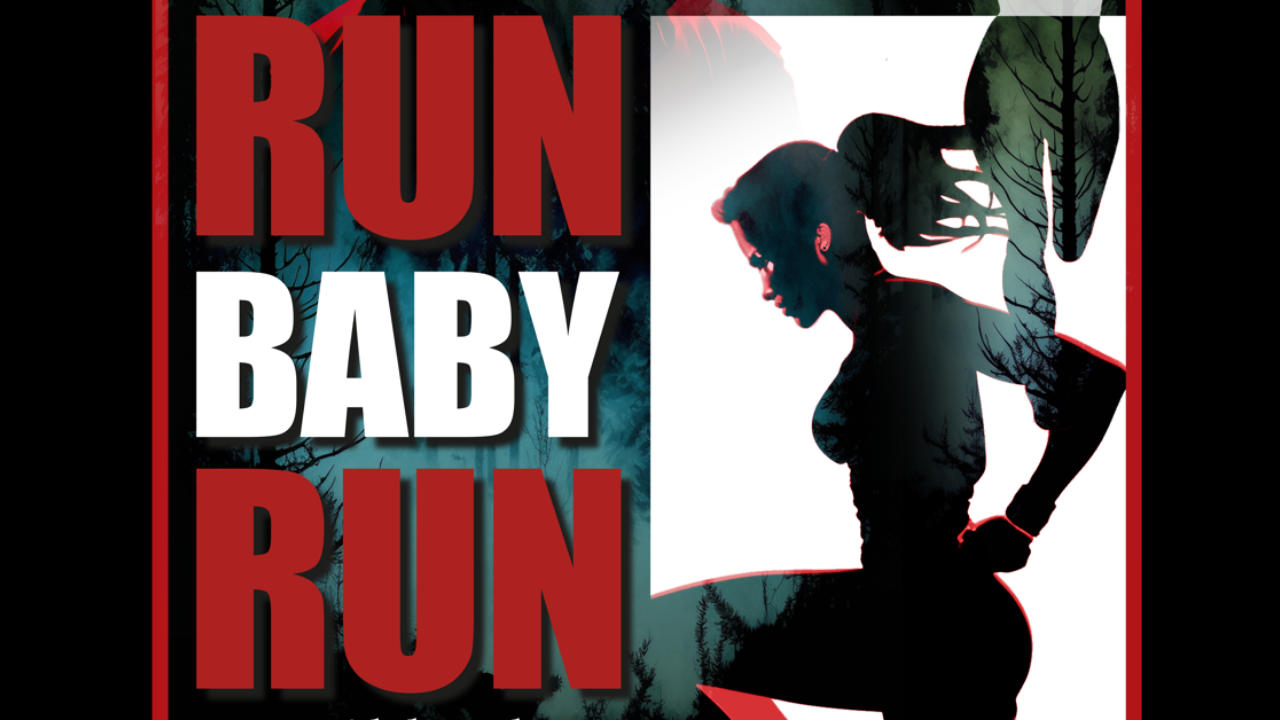 Run Baby Run