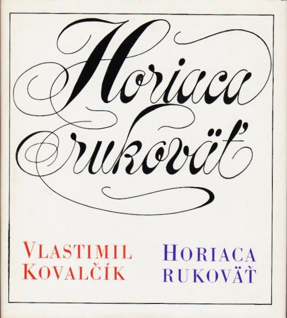 Kovalčík Vlastimil - Horiaca rukoväť