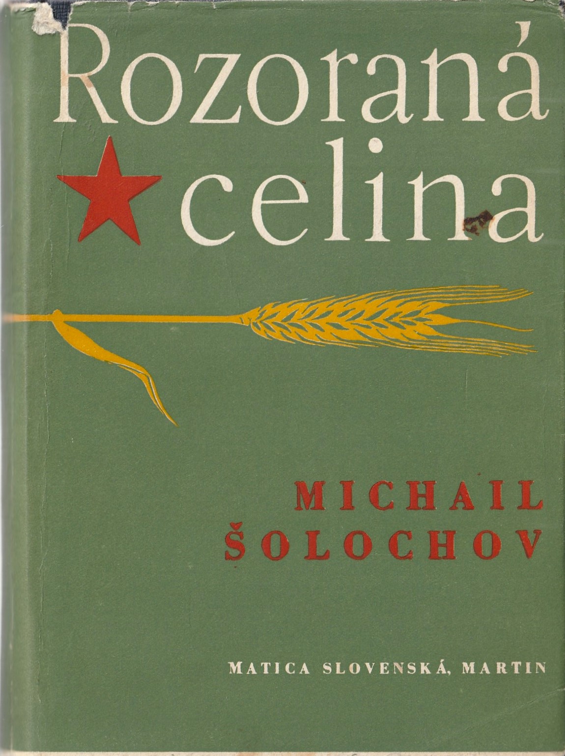 Šolochov Michail A. - Rozoraná celina