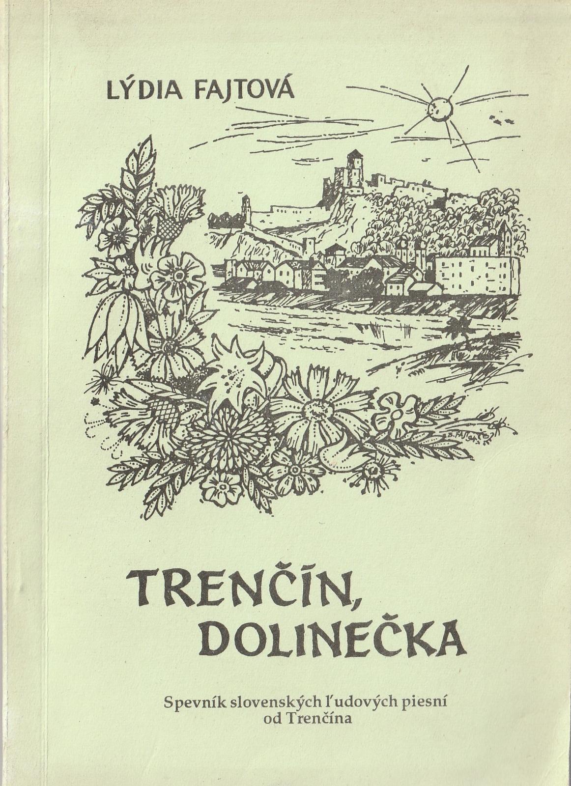 Fajtová Lýdia - Trenčín dolinečka /Spevník/