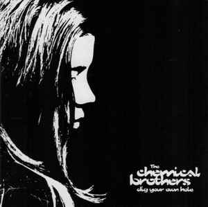 The Chemical Brothers ‎– Dig Your Own Hole