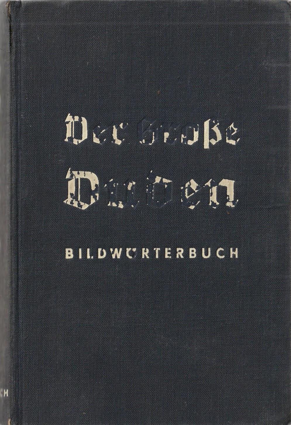 Der Große Duden /Bildwörterbuch der deutschen Sprache/