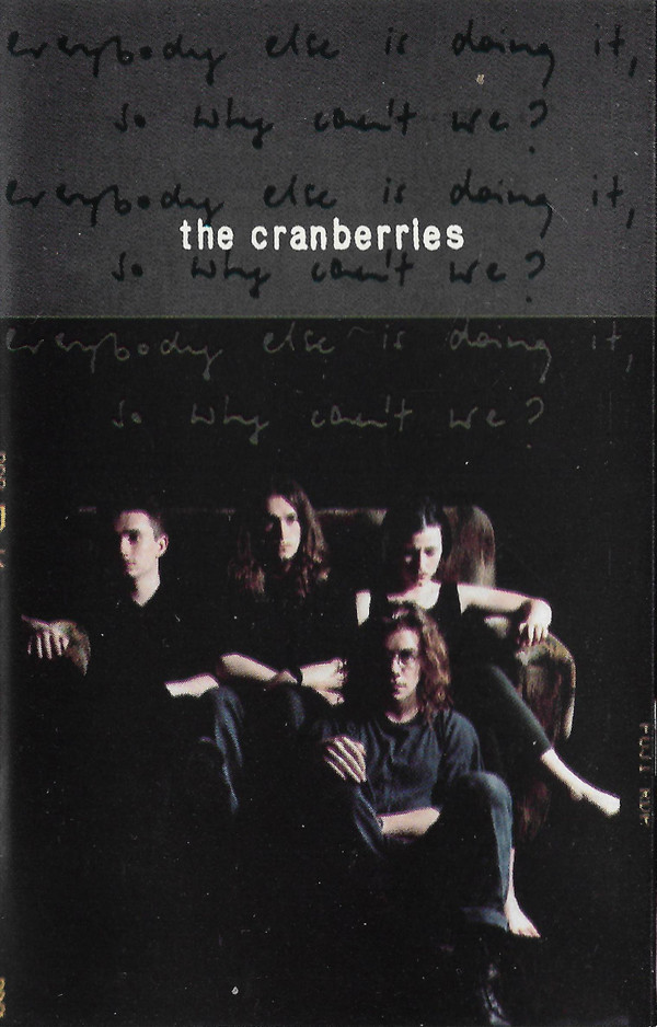 The Cranberries - Everybody Else Is Doing It So Why Can't We?