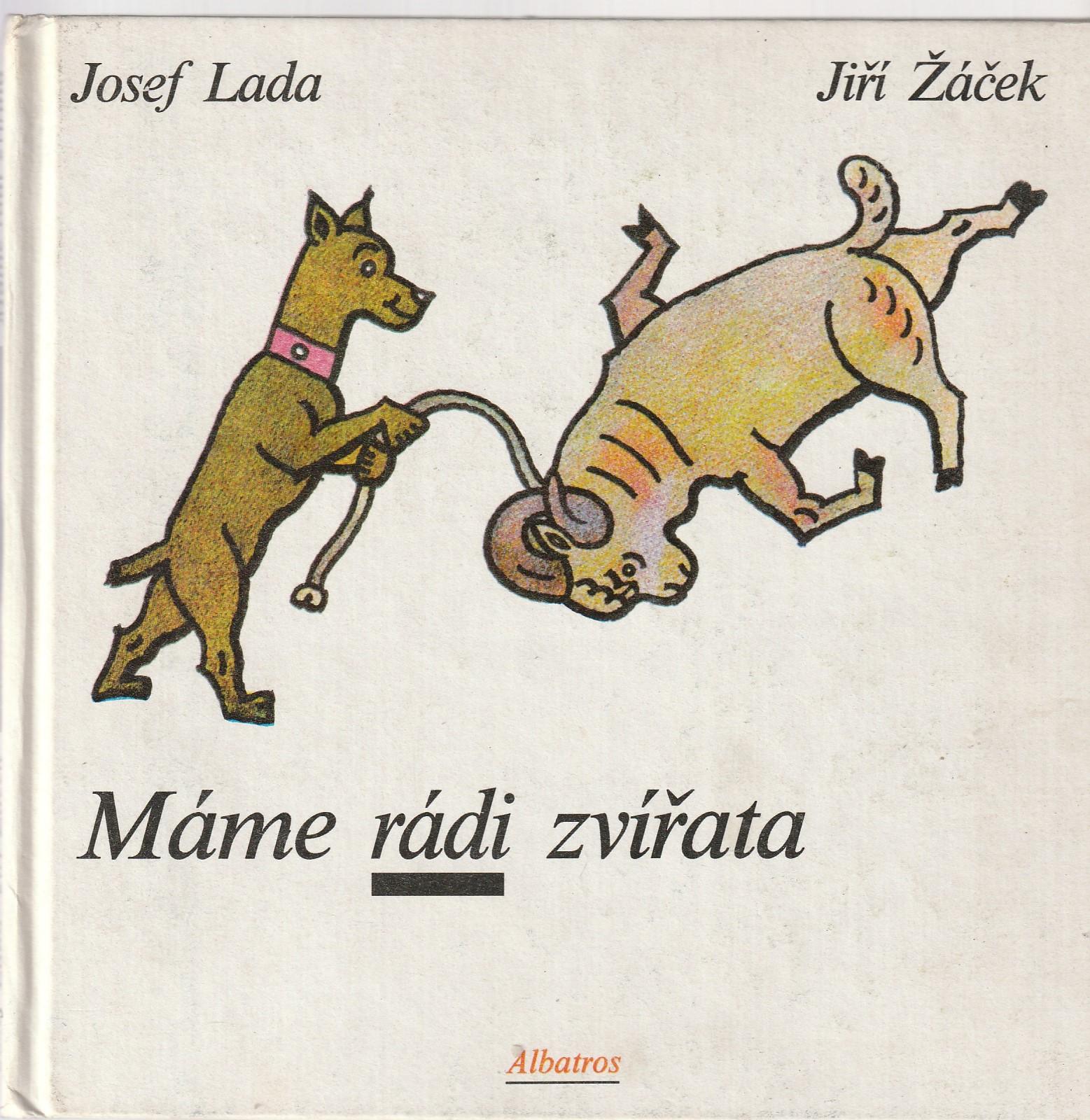 Lada Josef , Žáček Jiří - Máme radi zvieratá