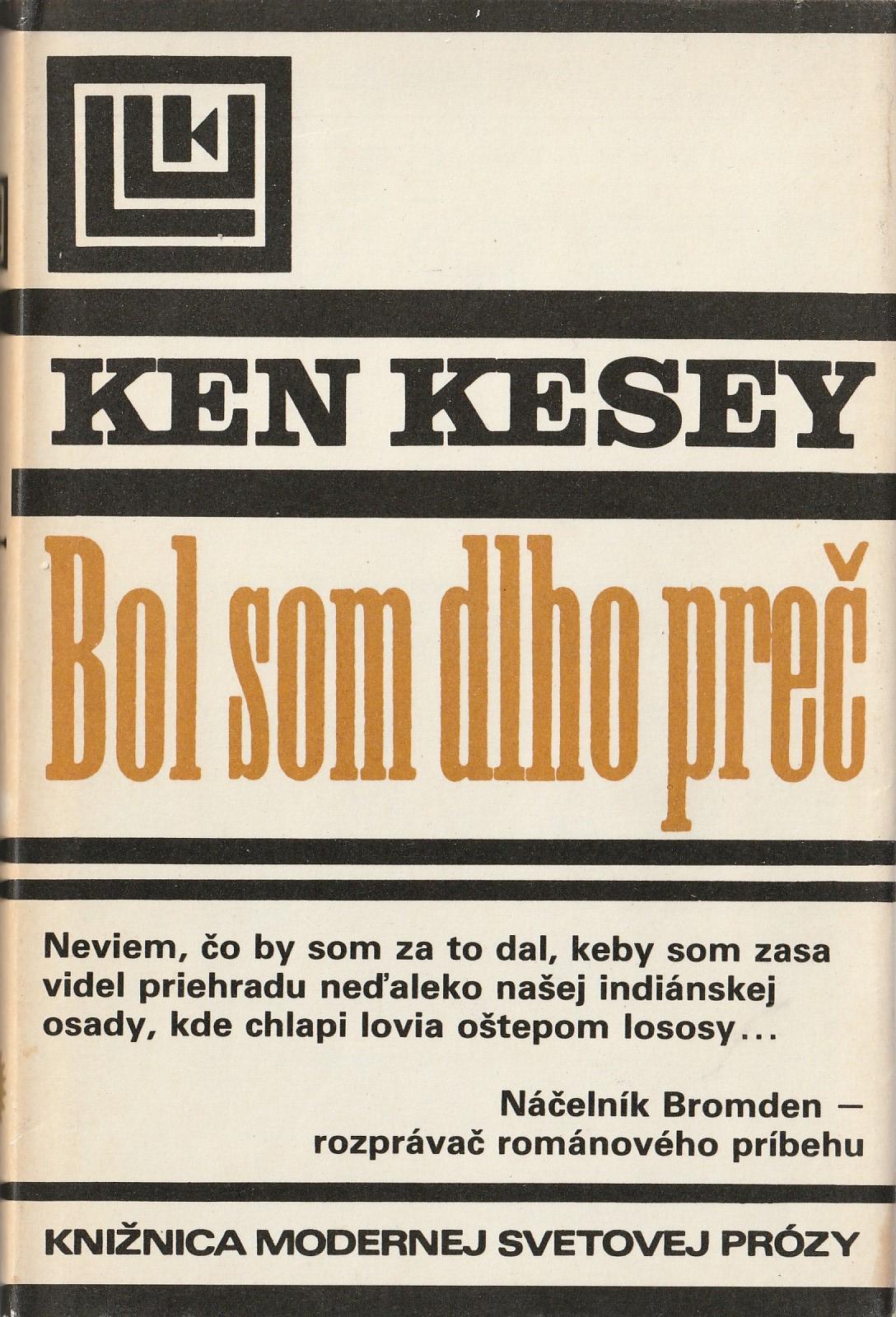 Kesey Ken - Bol som dlho preč