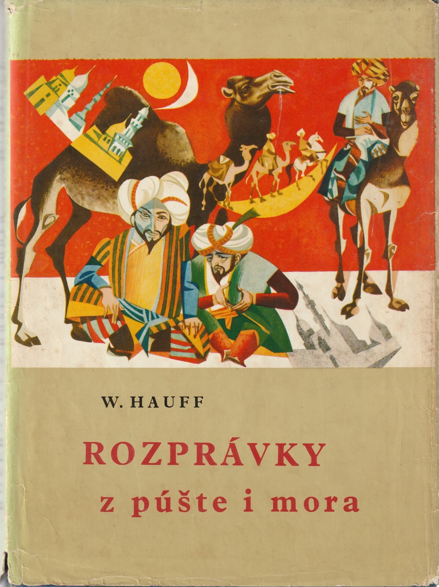 Hauff Wilhelm - Rozprávky z púšte i mora